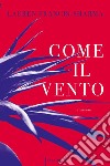 Come il vento libro