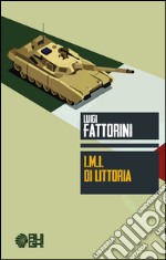 I.M.I. di Littoria libro