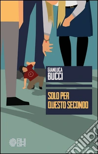 Solo per questo secondo