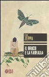 Il bruco e la farfalla libro