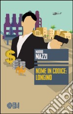 Nome in codice: Longino