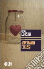 Aspettando l'eclissi libro