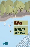 Un'estate a Divanza libro di Marando Antonio