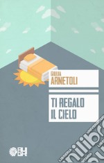 Ti regalo il cielo