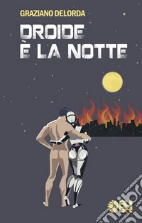 Droide è la notte