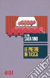 Le pietre in tasca libro di Sabatino Laura