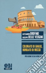 Colorato di giallo, bordato di rosso libro