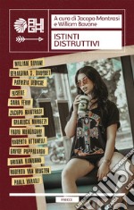 Istinti distruttivi libro