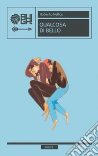 Qualcosa di bello
