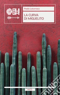 La curva di Miguelito libro