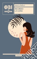 Ricordo la luna