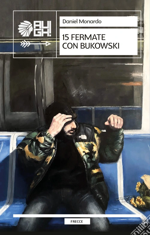15 fermate con Bukowski