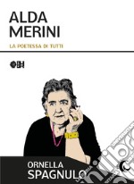 Alda Merini. La poetessa di tutti libro