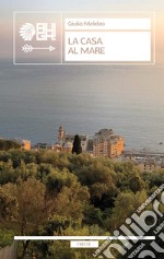 La casa al mare libro