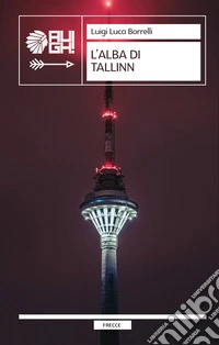 L'alba di Tallinn libro