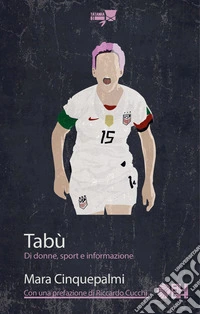 Tabù. Di donne, sport e informazione libro