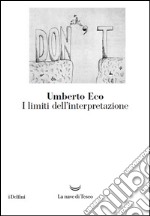 I limiti dell'interpretazione libro