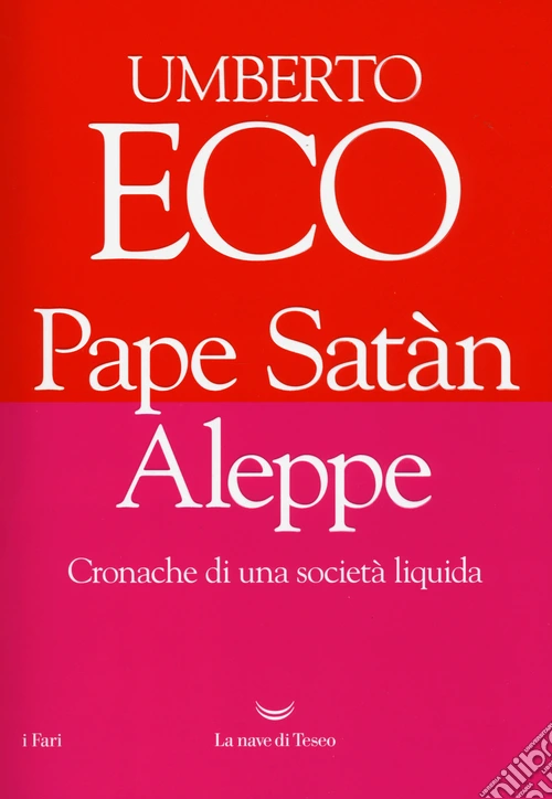 Pape Satàn Aleppe. Cronache di una società liquida