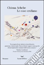 Le cose crollano libro