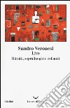 Live. Ritratti, sopralluoghi e collaudi libro