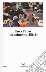 Una primavera difficile libro