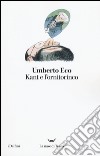 Kant e l'ornitorinco libro di Eco Umberto