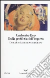 Dalla periferia dell'impero. Cronache da un nuovo medioevo libro