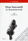 La femmina nuda libro di Stancanelli Elena