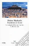 I labirinti di Atene. Le indagini di Kostas Charitos e altri racconti libro