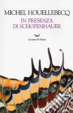 In presenza di Schopenhauer libro