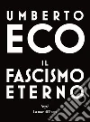 Il fascismo eterno libro