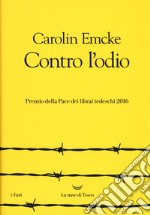 Contro l'odio libro