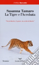 La tigre e l'acrobata libro