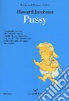 Pussy libro di Jacobson Howard