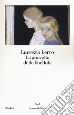 La giravolta delle libellule libro