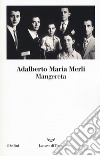 Mangereta libro di Merli Adalberto Maria