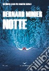 Notte libro di Minier Bernard