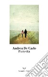Pura vita libro di De Carlo Andrea