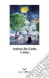 Leielui libro di De Carlo Andrea