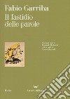 Il fastidio delle parole libro