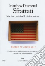 Sfrattati. Miseria e profitti nelle città americane libro