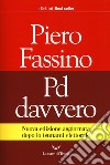 Pd davvero. Nuova ediz. libro