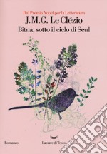 Bitna, sotto il cielo di Seul libro