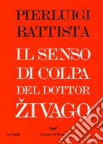 Il senso di colpa del dottor Zivago libro