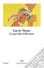 L'ospedale delle rane libro