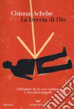 La freccia di Dio libro