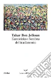L'amicizia e l'ombra del tradimento libro di Ben Jelloun Tahar