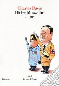 Hitler, Mussolini e me