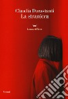 La straniera libro di Durastanti Claudia