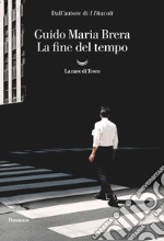 La fine del tempo libro